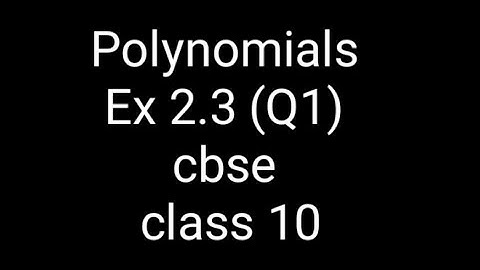 Polynomials chapter 2 ex 2.3 (q1) cbse class 10 maths #NCERT #INTAMILANDENGLISH