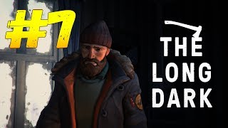 The Long Dark - | СЮЖЕТ | - В ПОИСКАХ КЛЮЧА #7