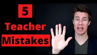 5 Classroom Mistakes | Teacher shouts at kids | Classroom Management | New Teacher Tips |