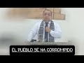 EL PUEBLO SE HA CORROMPIDO / 24 ENERO 2022 / MISION CRISTIANA ELOHIM FILIAL EL HAVILLAL, SAN MIGUEL