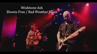 Wishbone Ash ~ Blowin' Free / Bad Weather Blues ~ 2003 ~ Live Video, Bona Fide Tour, London