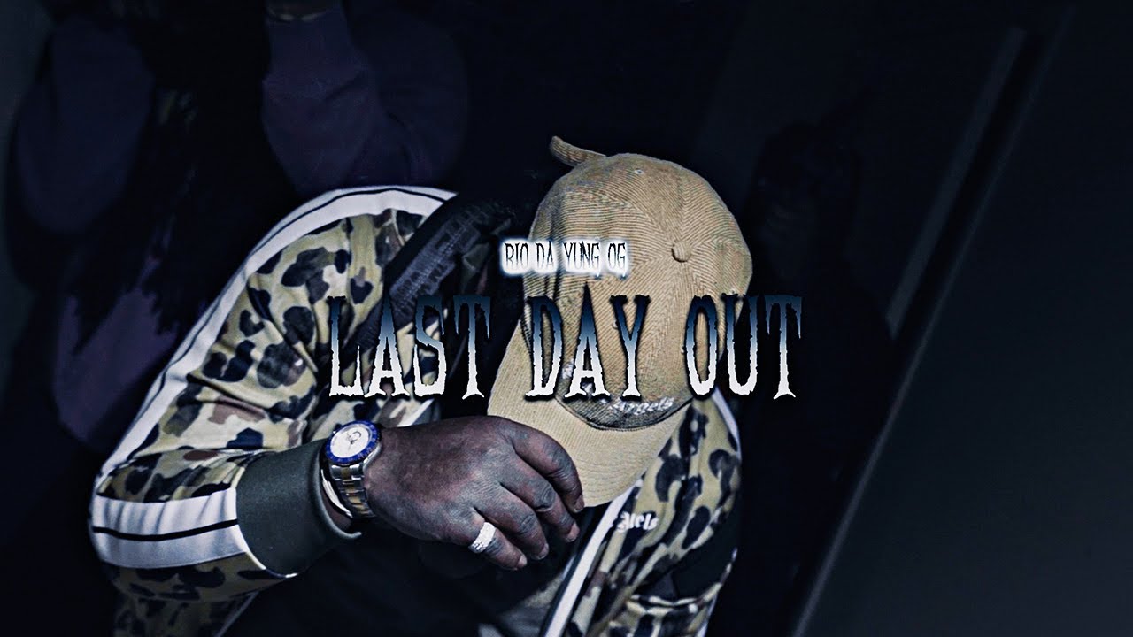 Rio Da Yung OG – Last Day Out Lyrics