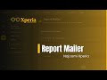 Report Mailer Tutorial Najoomi Xperia | Automated Call QA Platform