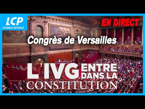 IVG dans la Constitution : suivez en direct le vote historique du Congrès à Versailles [Vidéo]