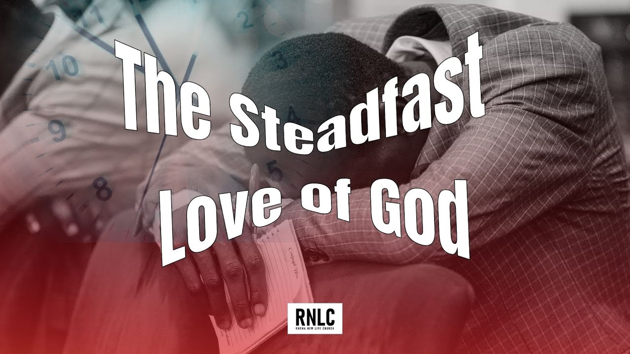 НЕПОКОЛЕБИМАЯ ЛЮБОВЬ БОГА