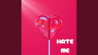 Hate Me - stAyhIgh