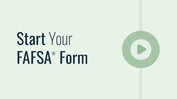 Start Your FAFSA® Form