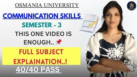 COMMUNICATIEVAARDIGHEDEN || VOLLEDIGE VAKUITLEG || OSMANIA UNIVERSITY | SEM-3 |@shivanipallela