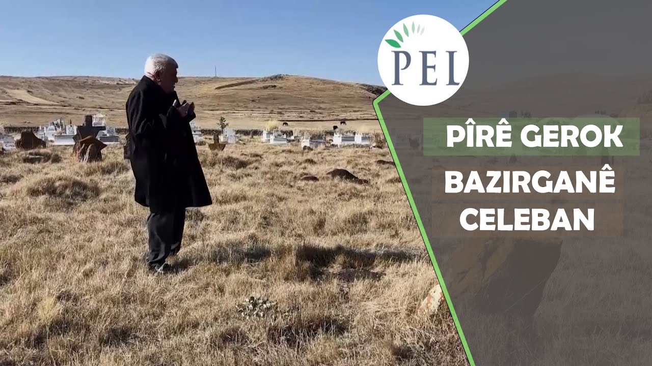 PÎRÊ GEROK - BAZIRGANÊ CELEBAN