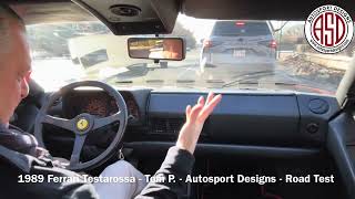 1989 Ferrari Testarossa - Tom P. - Autosport Designs - Road Test