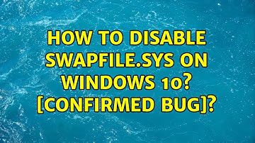 How to disable Swapfile.sys on Windows 10? [confirmed bug]? (3 Solutions!!)