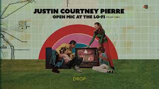 Watch Justin Courtney Pierre Drop video