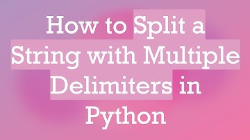 How to Split a String with Multiple Delimiters in Python