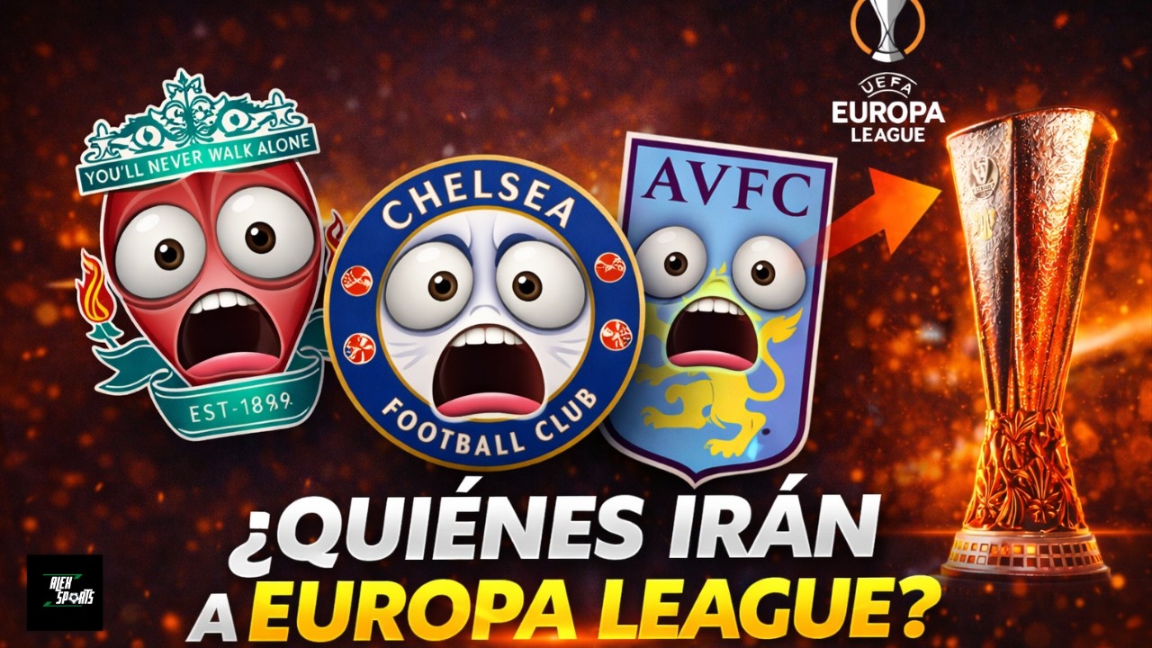 Lucha para EVITAR la Europa League: Conoce que Equipos se pelean por la Champions