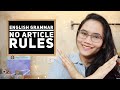 English Grammar: No Article Rules - A, An, The - CSE and UPCAT Review