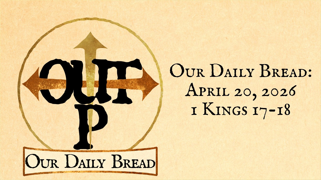 Our Daily Bread: April 20, 2026  Genesis 1-3