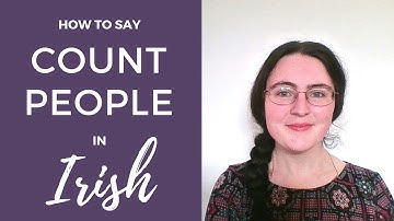 How to Count People (personal numbers) in Irish Gaelic