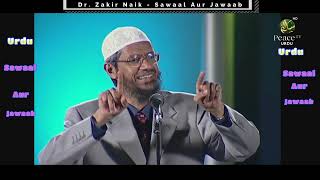 Urdu Question and Answer with Dr. Zakir Naik, ڈاکٹر ذاکر نائیک اردو سوال و جواب
