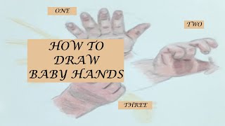 How To Draw Baby Hands Easy | Step By Step Drawing | 3 Ways 