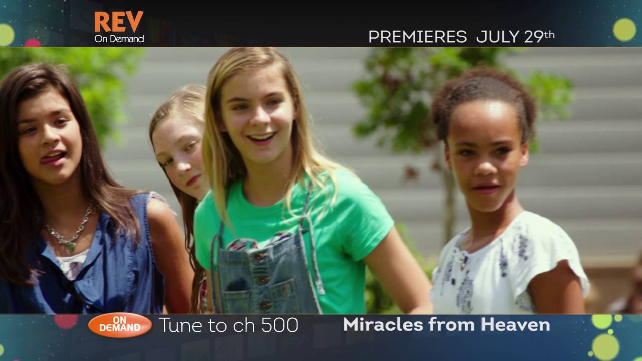 Miracles From Heaven Watch with REV On Demand! YouTube