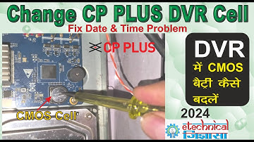 How to Fix CP Plus DVR Date & Time Settings | DVR Battery Replacement