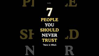7 People You Should NEVER Trust (Protect Your Peace Now) #motivation #selfrespect #toxicpeople