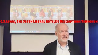C S  Lewis, The Seven Liberal Arts, De Descriptione Temporum