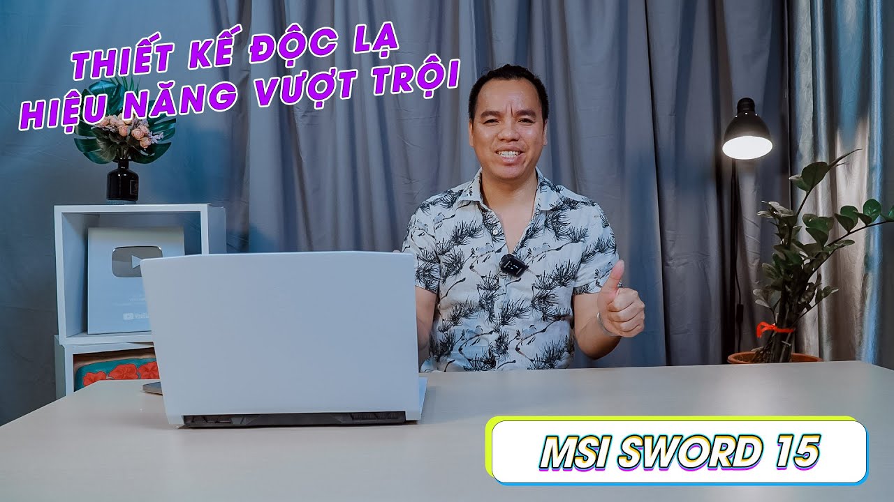 Đánh Giá Laptop MSI SWORD 15 A11UD Đầu Tiên Tại Việt Nam