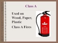 TYPES OF FIRE AND EXTINGUISHERS