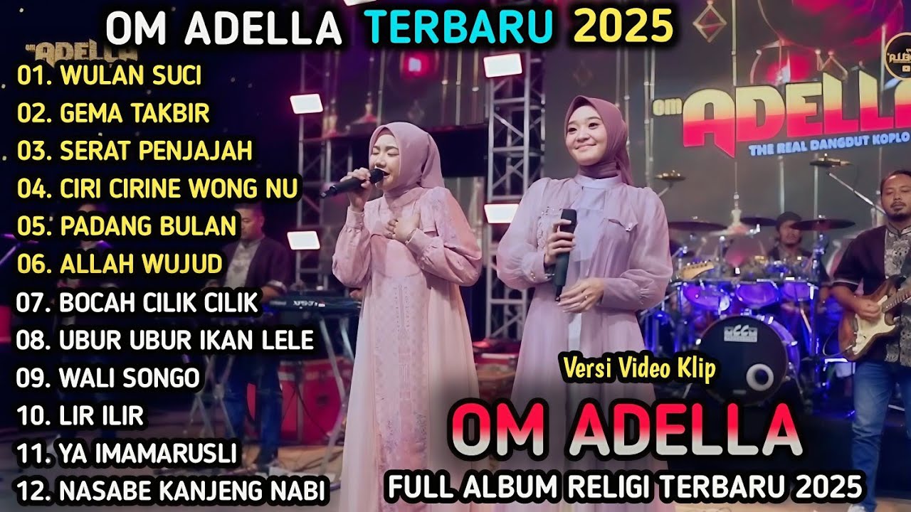 WULAN SUCI, GEMA TAKBIR - Adella Girls - SERAT PENJAJAH - OM ADELLA FULL ALBUM RELIGI TERBARU 2025