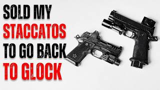 I Sold My Staccatos For Glocks