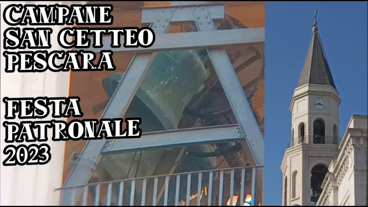 Campane e festa di S. Cetteo 2023 - Pescara (PE)