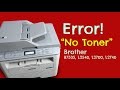 Service❗Error No Toner Brother B7535DW / L2540 /L2700 /L2710 /L2740