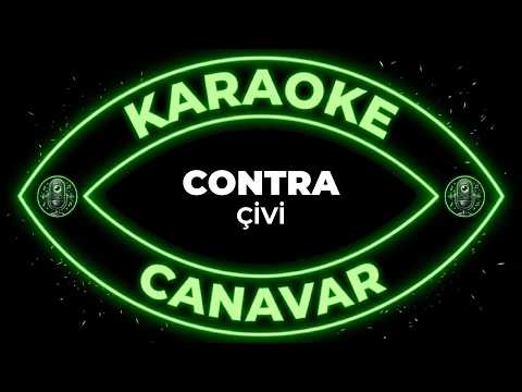Çivi – Contra karaoke
