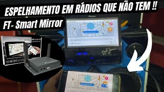 ESPELHAMENTO PARA RÁDIOS QUE NÃO ESPELHAM - FT SMART MIRROR FAAFTECH - RÁDIO AYRTON SENNA