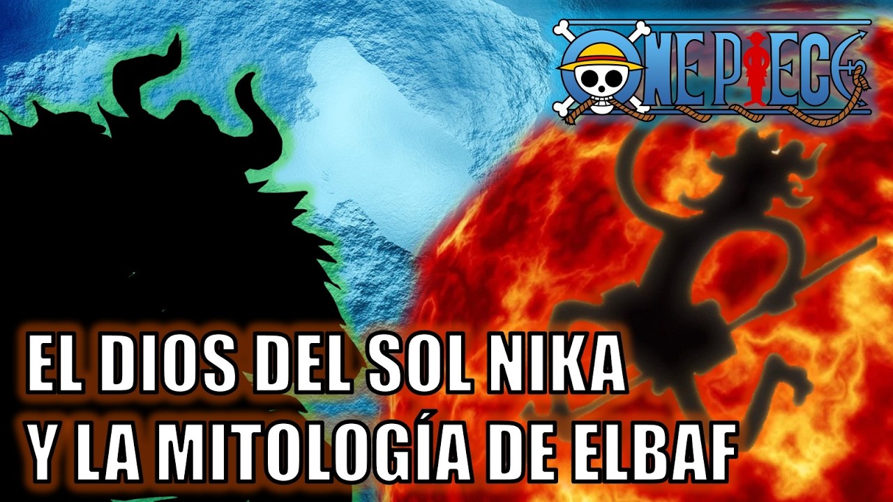 One Piece | El dios del sol Nika y el dios de la batalla Elbaf