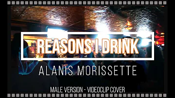 Alanis Morissette - Reasons I Drink - Male version Videoclip