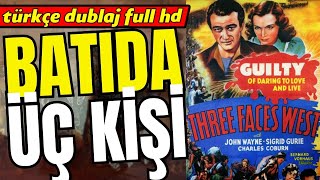 Batıda Üç Kişi - 1940 Three Faces West | Kovboy ve Western Filmleri