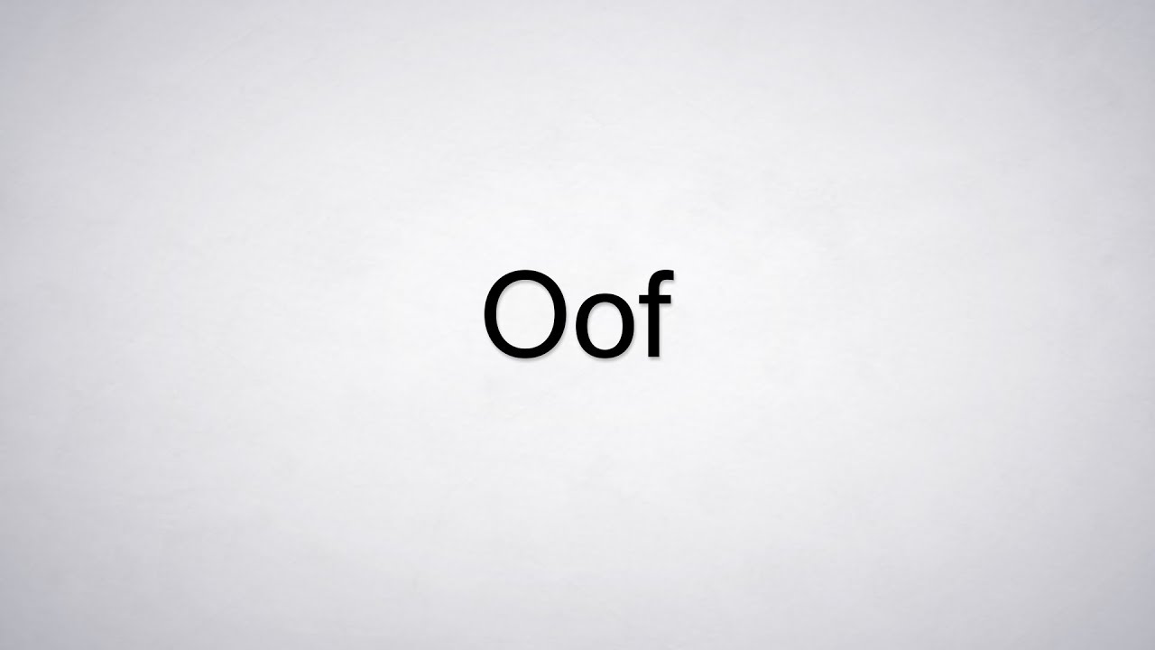 How to Pronounce Oof? (CORRECTLY) 