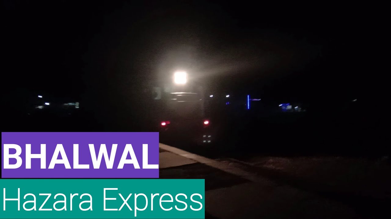 12 Down Hazara Express departure from Bhalwal Railway Station of Punjab ...