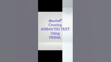 తెలుగులో Creating ANIMATED TEXT Using Figma. #figma #telugu #animatedtext #autolayout #ux #uxdesign