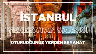 Yerebatan Sarnici İstanbulun Büyülü Mi̇rasi