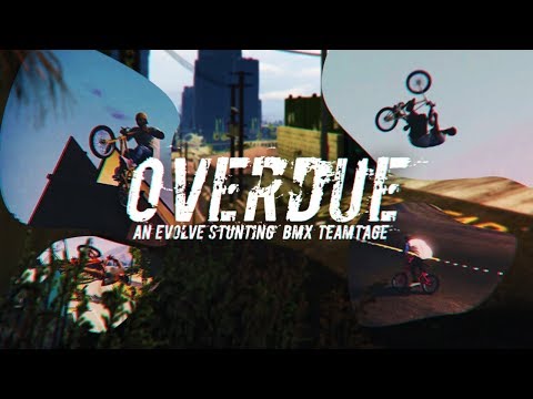 Evolve Stunting "Overdue" GTA 5 BMX Teamtage 5