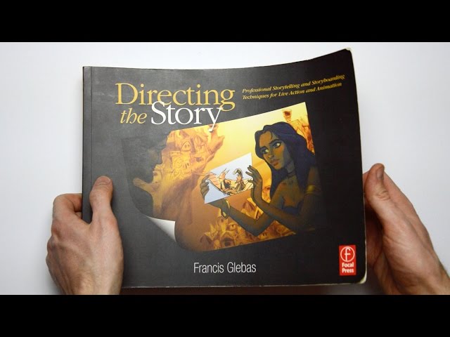Directing the Story: Professional Storytelling and Storyboarding Techniques  for Live Action and Animation (Hardcover)