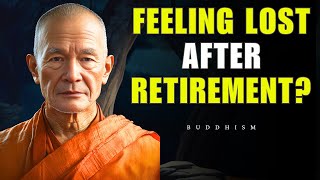 Feeling Lost After Retirement? 5 Buddhist Practices to Reignite Your Purpose