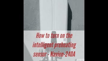 Navien Tankless NPE-240A - How to Turn on Intelligent Preheating Sensor