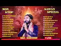 Sawan special bhajan  best of kishanbhagatji  shiv bhajan  nonstop mahakal bhakti songs 2023