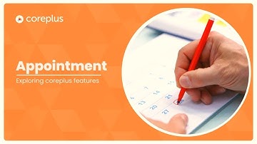 Episode: 02 | Exploring coreplus Features | Appointment