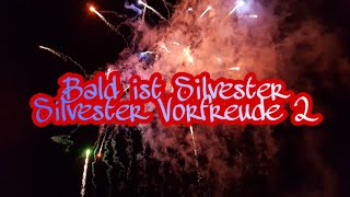 Bald Ist Silvesterpyrobunker Silvester Vorfreude Teil 2