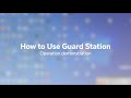 How to operate the NVR VMS Guard station
